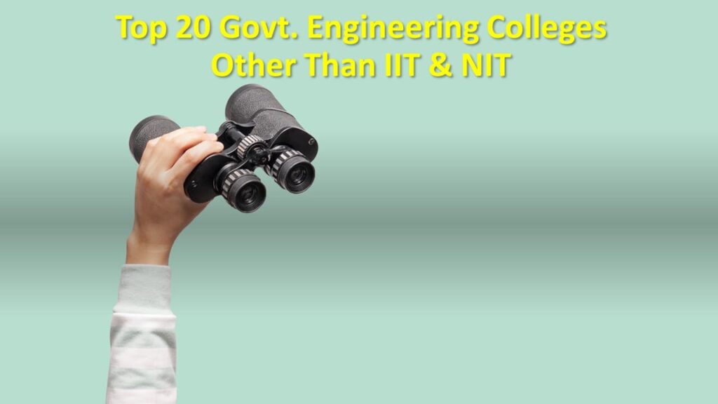 Top 20 Govt. Engineering Colleges Other Than IIT & NIT